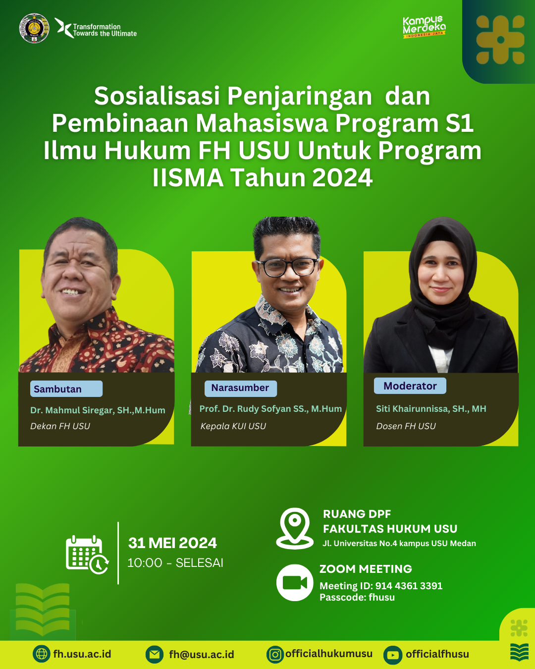 Sosialisasi Penjaringan dan Pembinaan Mahasiswa Program S1 Ilmu Hukum FH USU untuk Program IISMA Tahun 2024